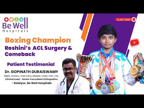 From Surgery to Gold: Conquering ACL Injury with Dr. Gopinath | Be Well Hospitals Success Story