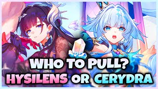 NEW UPDATE! HYSILENS OR CERYDRA? | WHO SHOULD YOU PULL FOR YOUR ACCOUNT - Honkai: Star Rail