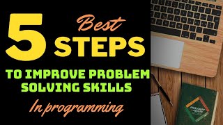 5 steps to improve problem solving skills | programming #coding #programming #codingbattle