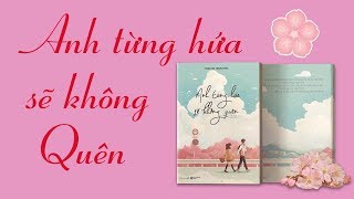 [Review Book] Anh Từng Hứa Sẽ Không Quên - Mizuho Hirayama | HBOOK