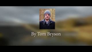 Tom Bryson - Camera/Director of Photography Reel (2018)