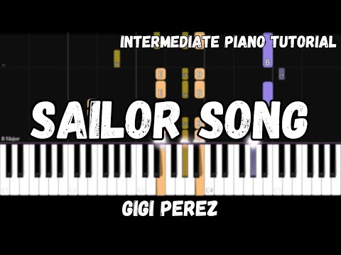 Gigi Perez - Sailor Song (Intermediate Piano Tutorial)