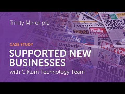 Trinity Mirror plc set up the Technology Team with Ciklum