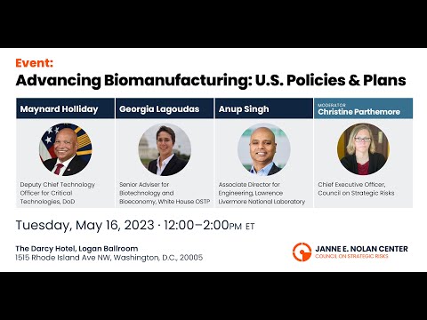 Advancing Biomanufacturing: U.S. Policies and Plans