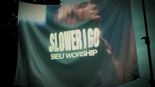 SEU Worship - Slower I Go (Lyric Video)
