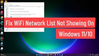 Fix WiFi Network List Not Showing On Windows 11/10