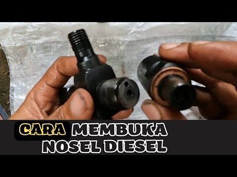 Cara Membuka Nozzle Diesel
