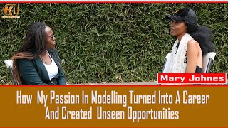 How My Passion In Modelling Turned  Into A Career Opening Unseen Opportunities