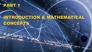 Physics Lessons #1 | Introduction & Mathematical Concepts