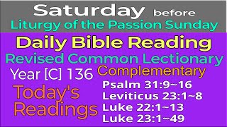 2025.April.12.SATURDAY, before Liturgy of the Passion Sunday: Revised Common Lectionary Year [C]-136