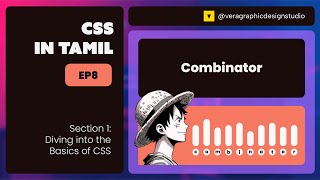 Combinators | CSS in Tamil | Diving into the Basics of CSS | Lesson 8