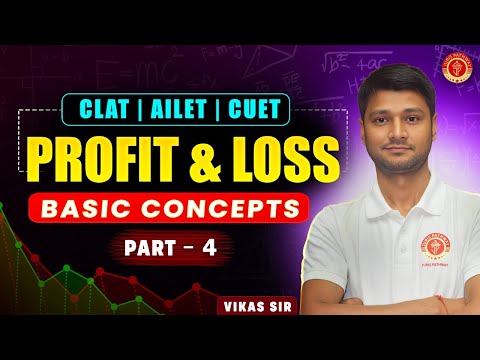 Profit & Loss Made Easy for CLAT 2026 | Part-4 | Quantitative Techniques Self Study Guide