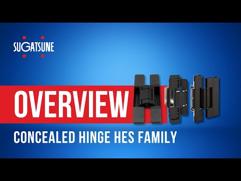 HES Concealed Hinges Family