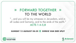 Dirkie van der Spuy | Forward Together | To the world