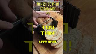 Things I 3D Print For My Wife PT.2 #3dprinting #bambulab  #homemadebread #diy #wife #cooking