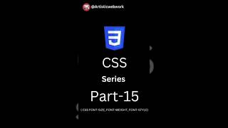 CSS SERIES PART - 15 | CSS FONT-SIZE, FONT-WEIGHT, FONT-STYLE