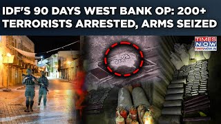 IDF's 3 Month Long Daring Op: Terrorists Killed, 200+ Arrested, Weapons Seized In Judea, Samaria