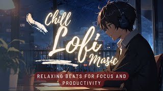 Lo-Fi Music Calm Chill Beats for Deep Relaxation