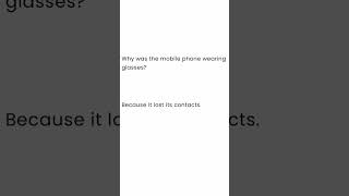 Why was the mobile phone wearing contacts? #jokes #funny #5yearold #techjokes