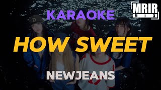 NewJeans (뉴진스) - How Sweet KARAOKE Instrumental With Lyrics