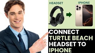 HOW TO CONNECT TURTLE BEACH STEALTH 600 TO IPHONE 2025