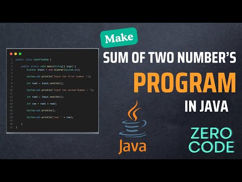 Sum of Two Numbers | Java For Beginner | Java Programming Tutorial | Zero Code