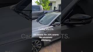 Cadillac V12 CTS. with Ceramic film  #nanotechnology #luxury #tint #cartint #automobile.