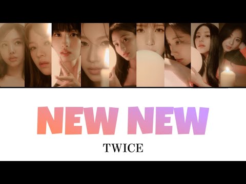 NEW NEW / TWICE 【カナルビ・日本語訳・歌詞】
