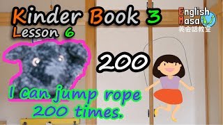 Kinder Book 3 Lesson 6 I can jump rope 200 times.