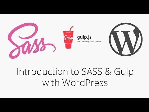 How to level up by using SASS CSS and Gulp in a WordPress project