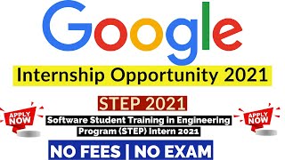 Google Free Student Training Internship | Google STEP 2021 Application Open | Google Internship 2021