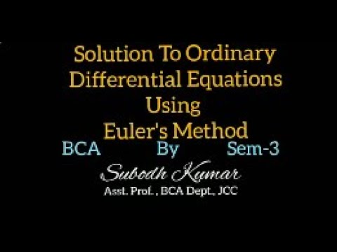 Euler's Method|BCA Sem-1|Scientific Computing| Subodh Kumar