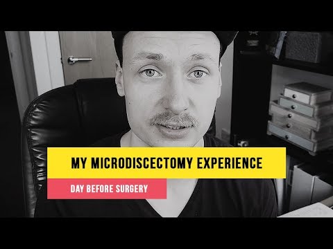 My Microdiscectomy Back Surgery Experience: DAY BEFORE SURGERY | L4L5 | Slipped Disc