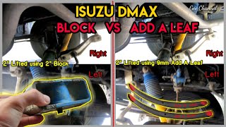 Isuzu Dmax V-Cross Rear Suspension Lifted 2" (Block vs Add A Leaf)