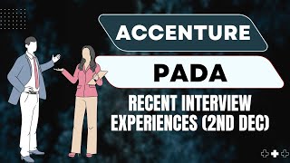 Accenture recent interview experience(2nd dec)| Accenture recent interview| Accenture PADA Selected