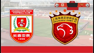 Changchun Yatai FC VS Shanghai Port FC LIVE SCORE