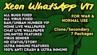 ULTRA IMMUNE MOD WHATSAPP CLONE | BAN/UNBAN NUMBER | LIVE WALLPAPER | XEON WHATSAPP V17