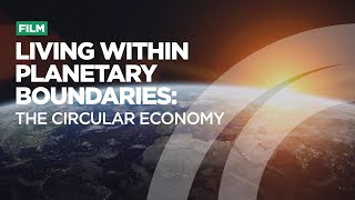 Living within planetary boundaries: the circular economy