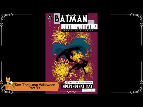 Batman: The Long Halloween | Part 10 -  INDEPENDENCE DAY