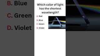 Which color of light has the shortest wavelength? #quiz #gk #gkquiz #study #education #shorts #short