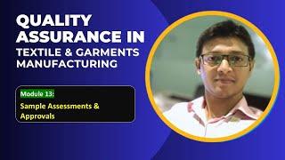 Module 13 | Sample Assessments & Approvals| Quality Assurance (QA)