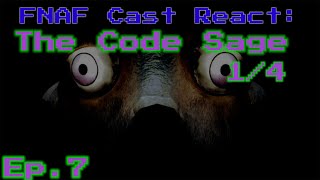 Gacha FNAF React ep.7: The Code Sage