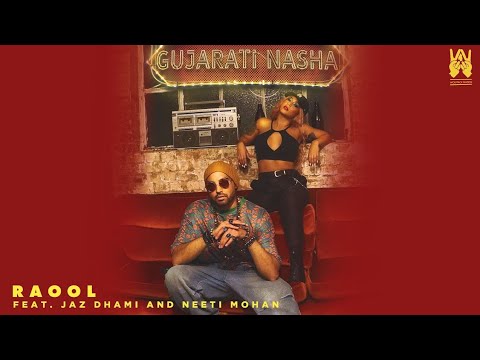 RaOol | Gujarati Nasha | Neeti Mohan | Jaz Dhami | Latest New Gujarati Song 2021. #jazz #music #song