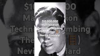 $10,000,000 Manifestation Technique (Climbing The Ladder 🪜) Neville Goddard #manifestation #manifest
