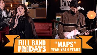 "Maps" Yeah Yeah Yeahs | CME Full Band Fridays