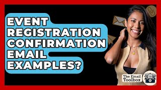 Event Registration Confirmation Email Examples? - TheEmailToolbox.com