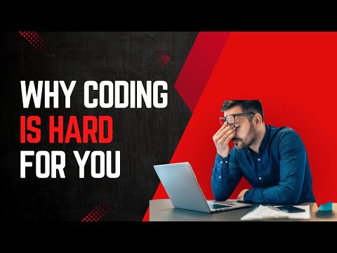 Why programming is hard for you
