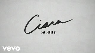 Ciara - Sorry (Lyric Video)