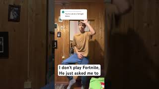 I don’t play Fortnite#dreamlife #funny #help #skill #meme #helpneeded #stunt #comedy #yea #talent