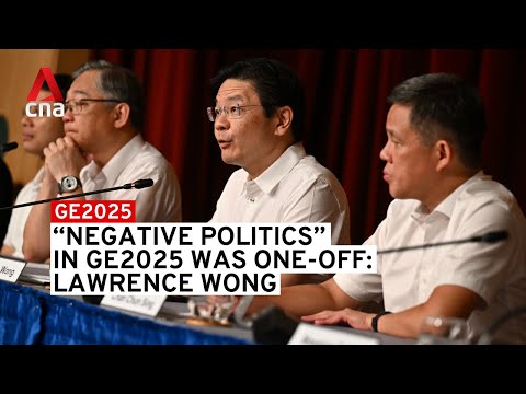 PM Lawrence Wong says "negative politics" in GE2025 was one-off